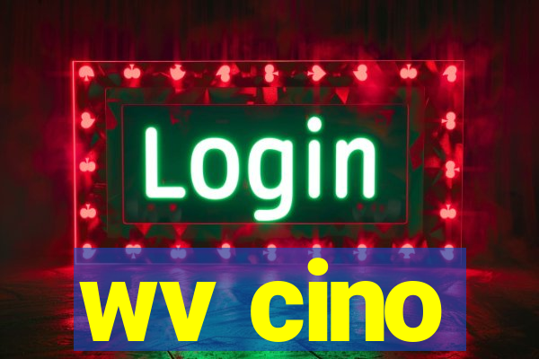 wv cino